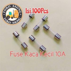 FUSE KACA KECIL 15A/10A